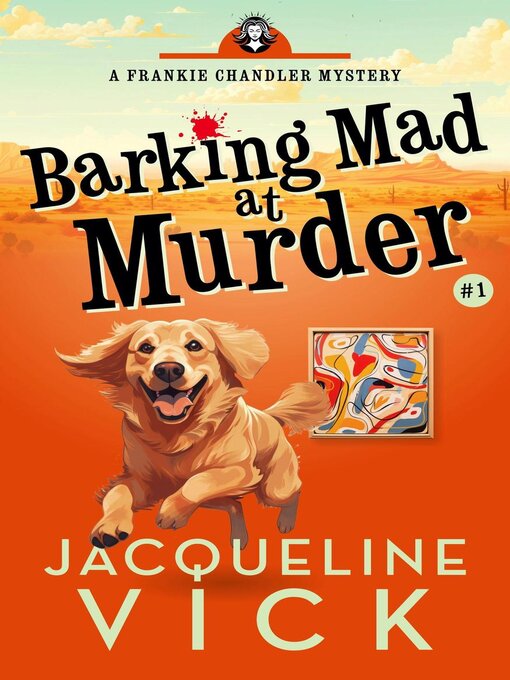 Title details for Barking Mad at Murder by Jacqueline Vick - Available